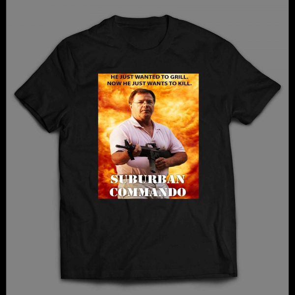 SUBURBAN COMMANDO KEN GRILL AND KILL MEME SHIRT