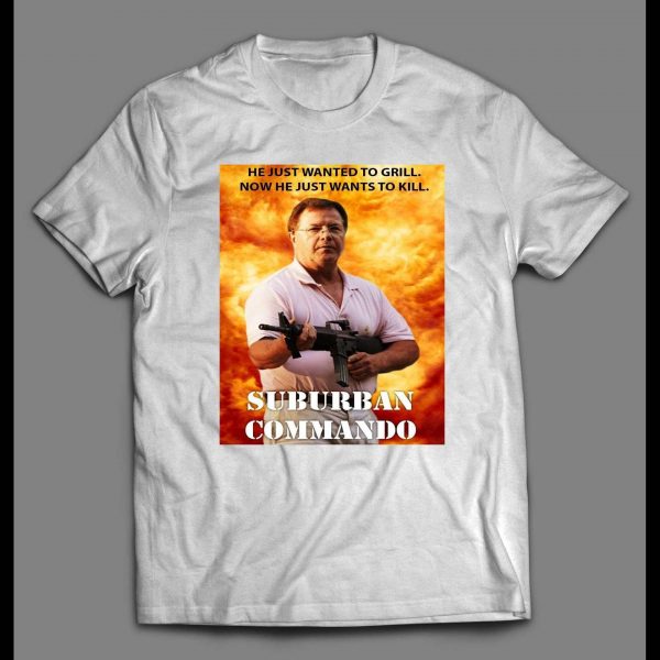 SUBURBAN COMMANDO KEN GRILL AND KILL MEME SHIRT