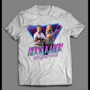 1980s RETRO STYLE KEN AND KAREN GET OFF OUR LAWN SHIRT
