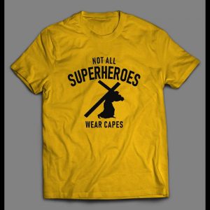NOT ALL SUPERHEROES WEAR CAPES CHRISTIAN ART SHIRT
