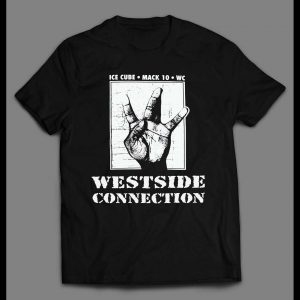 OLDSKOOL WESTSIDE CONNECTION HIP HOP SHIRT