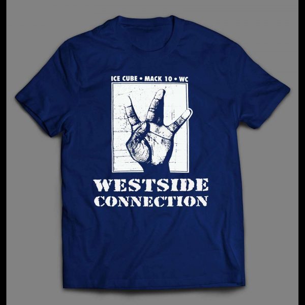 OLDSKOOL WESTSIDE CONNECTION HIP HOP SHIRT