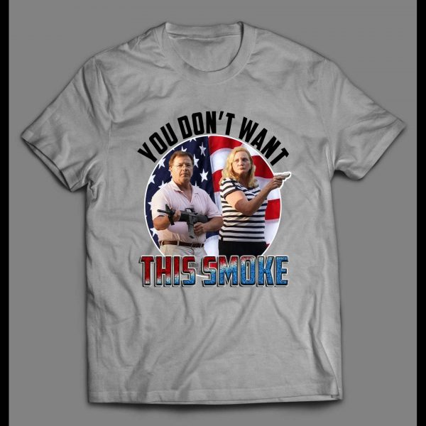 YOU DON'T WANT THIS SMOKE KEN AND KAREN MEME SHIRT
