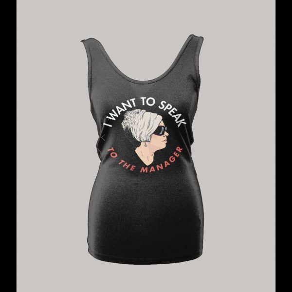 I WANT TO SPEAK TO A MANAGER HIGH QUALITY OLDSKOOL KAREN LADIES TANK TOP
