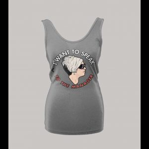 I WANT TO SPEAK TO A MANAGER HIGH QUALITY OLDSKOOL KAREN LADIES TANK TOP