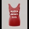 ALEXA RESET 2020 HIGH QUALITY LADIES TANK TOP