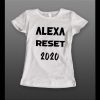 ALEXA RESET 2020 HIGH QUALITY LADIES SHIRT