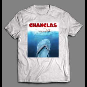 LA CHANCLAS JAWS PARODY HIGH QUALITY SHIRT
