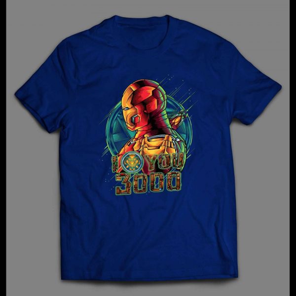 IRON MAN I LOVE YOU 3000 ENDGAME SHIRT