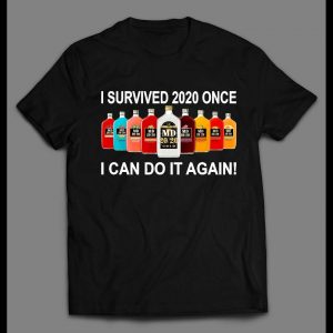 I SURVIVED 2020 ONCE I CAN DO IT AGAIN MAD DOG 2020 SHIRT