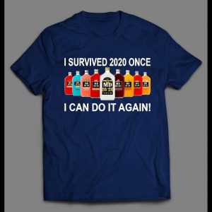 I SURVIVED 2020 ONCE I CAN DO IT AGAIN MAD DOG 2020 SHIRT