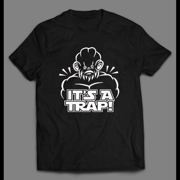 ADMIRAL ACKBAR IT'S A TRAP WORK OUT GYM SHIRT