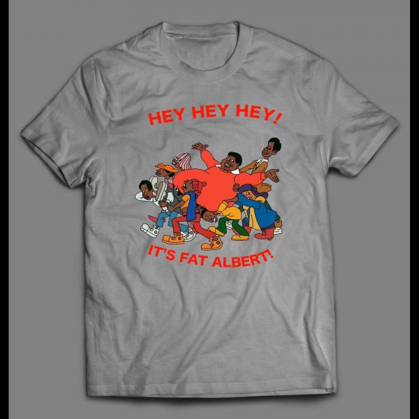 HEY HEY HEY IT'S FAT ALBERT AND THE GANG OLDSKOOL CARTOON SHIRT