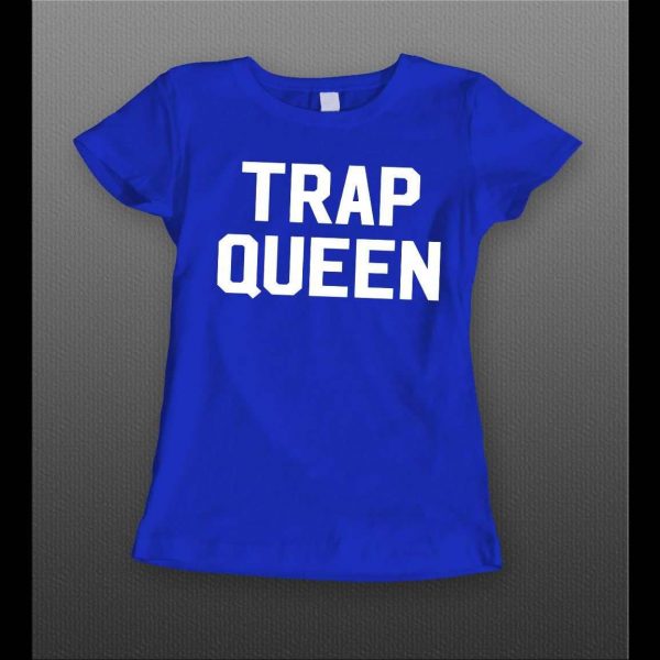 HIP HOP STYLE TRAP QUEEN HIGH QUALITY LADIES SHIRT