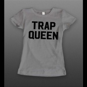 HIP HOP STYLE TRAP QUEEN HIGH QUALITY LADIES SHIRT