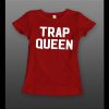 HIP HOP STYLE TRAP QUEEN HIGH QUALITY LADIES SHIRT