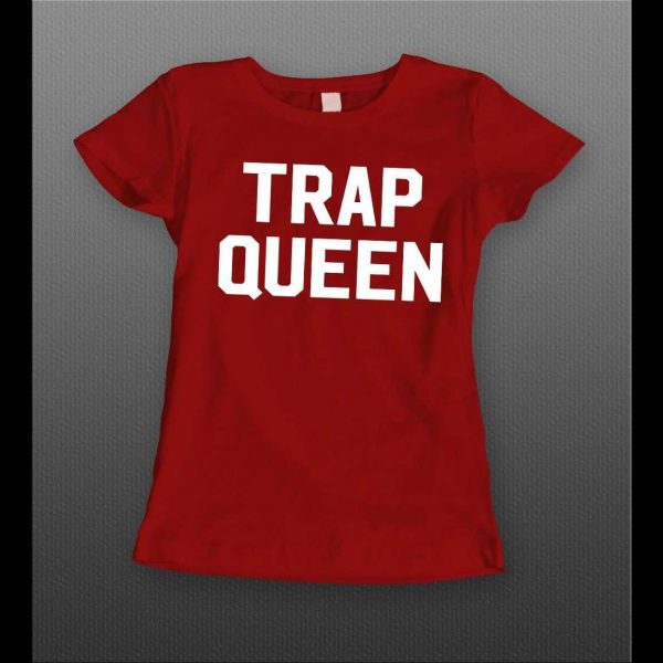 HIP HOP STYLE TRAP QUEEN HIGH QUALITY LADIES SHIRT