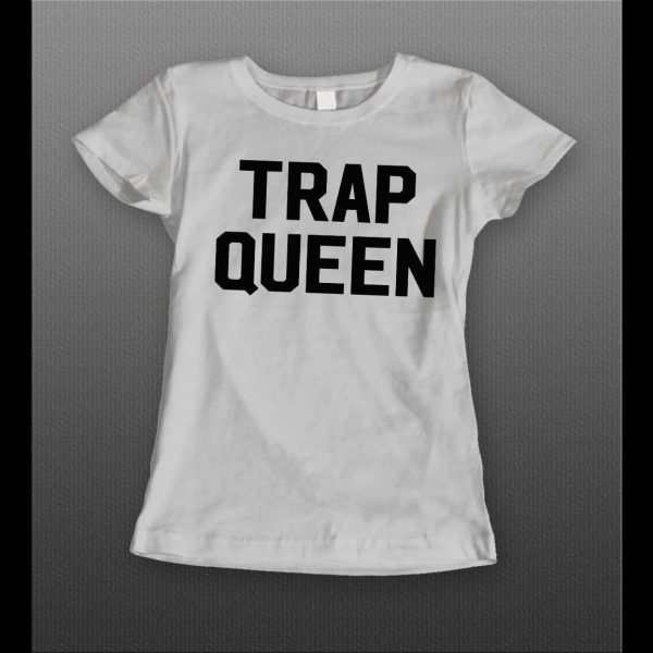 HIP HOP STYLE TRAP QUEEN HIGH QUALITY LADIES SHIRT