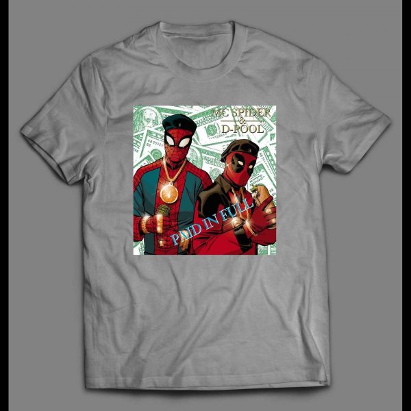 MC SPIDER AND D-POOL OLDSKOOL PAID IN FULL ALBUM PARODY ART SHIRT