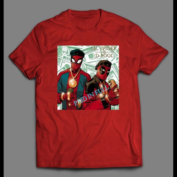 MC SPIDER AND D-POOL OLDSKOOL PAID IN FULL ALBUM PARODY ART SHIRT