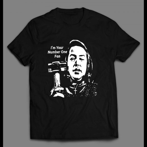 STEPHEN KING'S MISERY I'M YOUR NUMBER ONE FAN SHIRT