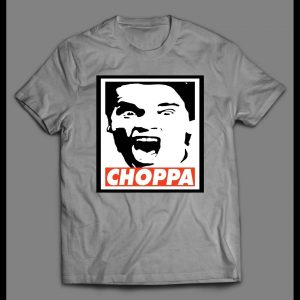 ARNOLD SCHWARZENEGGER OBEY PARODY "CHOPPA" HIGH QUALITY SHIRT