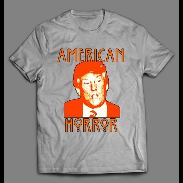 THE DONALD AMERICAN HORROR MOVIE PARODY HALLOWEEN SHIRT