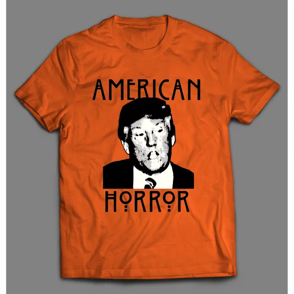 THE DONALD AMERICAN HORROR MOVIE PARODY HALLOWEEN SHIRT