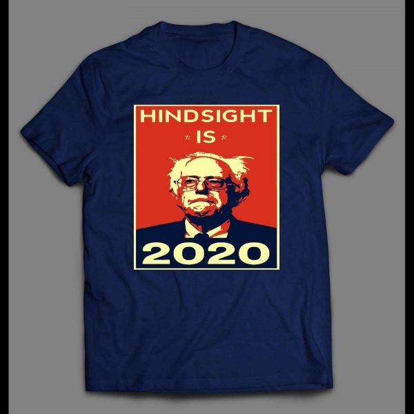 CRAZY BERN "HINDSIGHT 2020" POLITICAL PARODY SHIRT