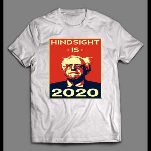 CRAZY BERN "HINDSIGHT 2020" POLITICAL PARODY SHIRT