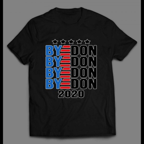SLEEPY JOE "BYEDON" ANTI TRUMP POLITICAL CAMPAIGN SHIRT
