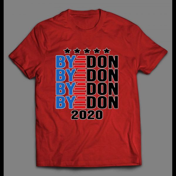 SLEEPY JOE "BYEDON" ANTI TRUMP POLITICAL CAMPAIGN SHIRT