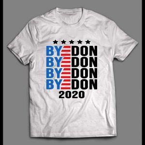 SLEEPY JOE "BYEDON" ANTI TRUMP POLITICAL CAMPAIGN SHIRT