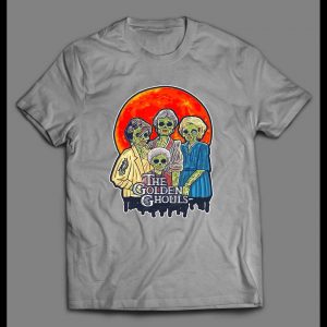 GOLDEN GHOULS TV SHOW PARODY HALLOWEEN SHIRT