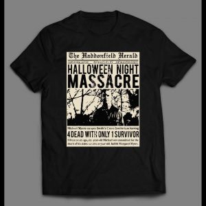 THE HALLOWEEN NIGHT MASSACRE HADDENFIELD HERALD ARTICLE SHIRT