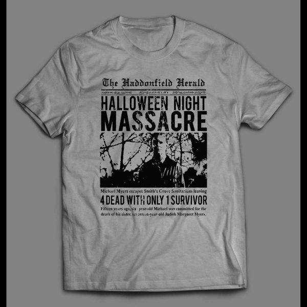 THE HALLOWEEN NIGHT MASSACRE HADDENFIELD HERALD ARTICLE SHIRT
