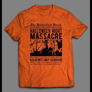 THE HALLOWEEN NIGHT MASSACRE HADDENFIELD HERALD ARTICLE SHIRT