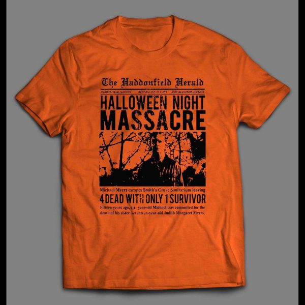 THE HALLOWEEN NIGHT MASSACRE HADDENFIELD HERALD ARTICLE SHIRT