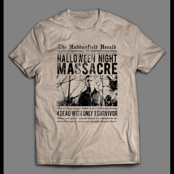 THE HALLOWEEN NIGHT MASSACRE HADDENFIELD HERALD ARTICLE SHIRT