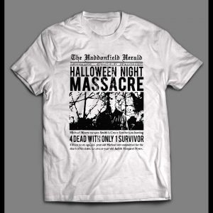 THE HALLOWEEN NIGHT MASSACRE HADDENFIELD HERALD ARTICLE SHIRT