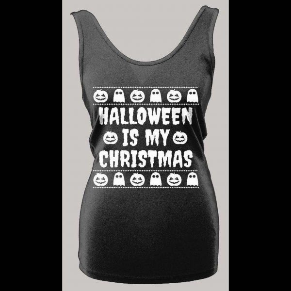 HALLOWEEN IS MY CHRISTMAS HIGH QUALITY LADIES TANK TOP