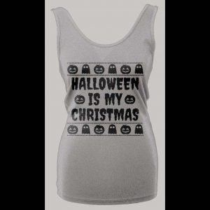 HALLOWEEN IS MY CHRISTMAS HIGH QUALITY LADIES TANK TOP