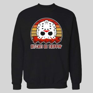 BITCHES BE TRIPPIN' HORROR MOVIE PARODY HALLOWEEN HOODIE / SWEATSHIRT