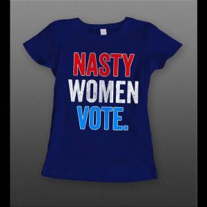 NASTY WOMEN VOTE MADAM V.P. ELECTION 2020 LADIES SHIRT