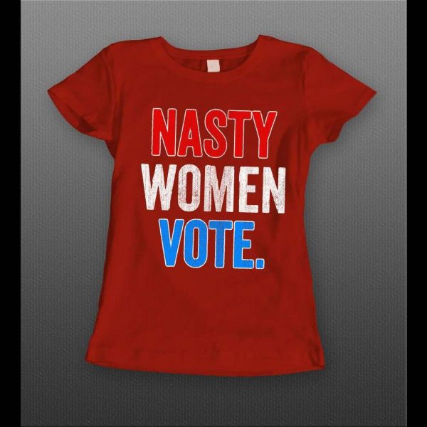 NASTY WOMEN VOTE MADAM V.P. ELECTION 2020 LADIES SHIRT