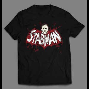 HALLOWEEN BATMAN PARODY "STABMAN" MICHAEL MYERS SHIRT