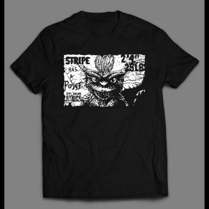 THE GREMLINS STRIPE HAS A POSSE HIGH QUALITY HALLOWEEN SHIRT