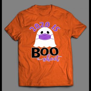 2020 IS BOO SHEET FUNNY GHOST HALLOWEEN SHIRT