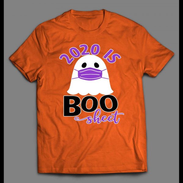 2020 IS BOO SHEET FUNNY GHOST HALLOWEEN SHIRT