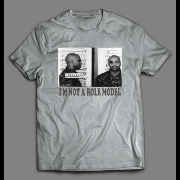 CHARLES BARKLEY MUGSHOT I'M NOT A ROLE MODEL SHIRT